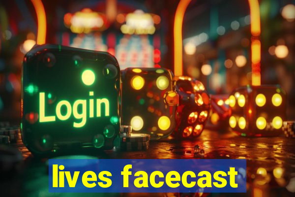 lives facecast