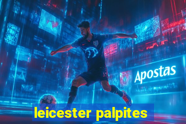 leicester palpites