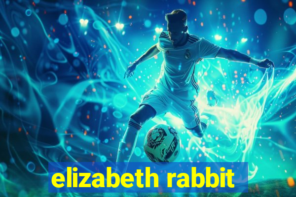 elizabeth rabbit