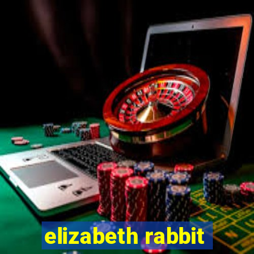 elizabeth rabbit