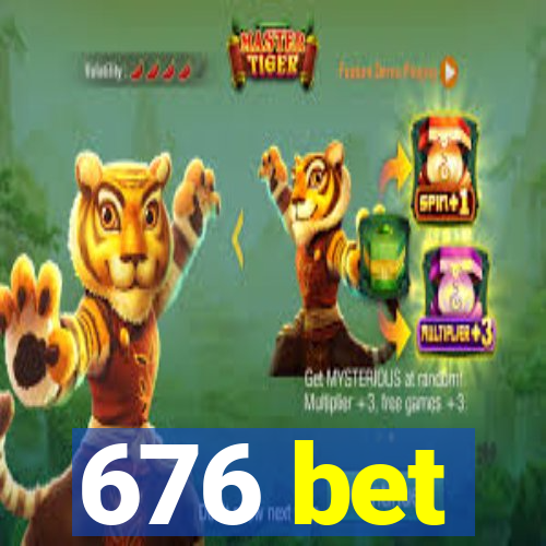 676 bet