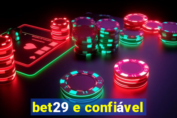 bet29 e confiável