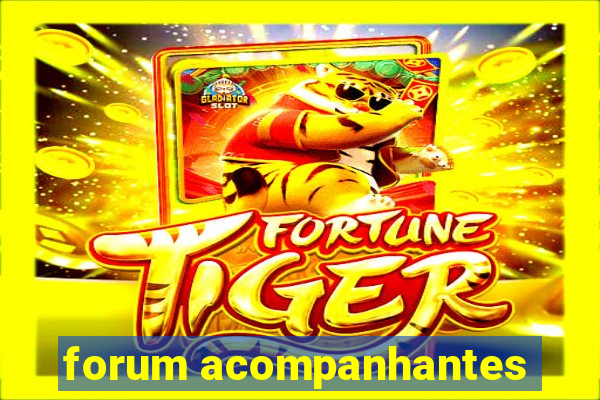 forum acompanhantes