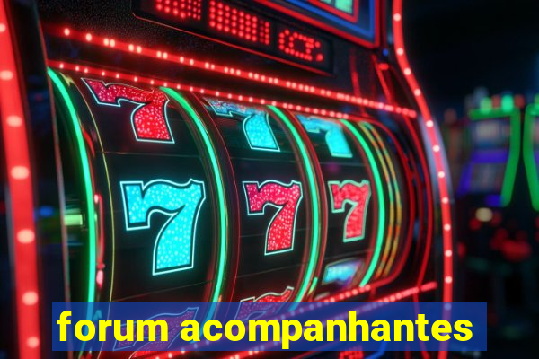 forum acompanhantes