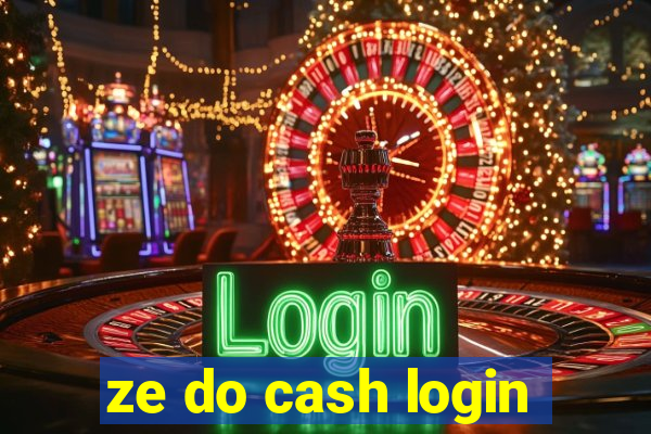 ze do cash login