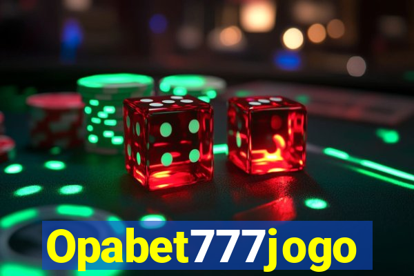 Opabet777jogo