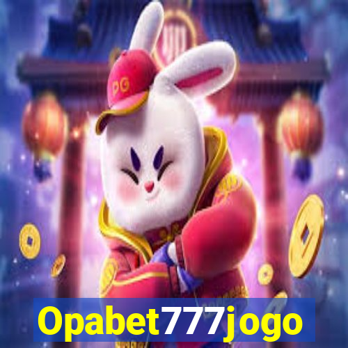 Opabet777jogo