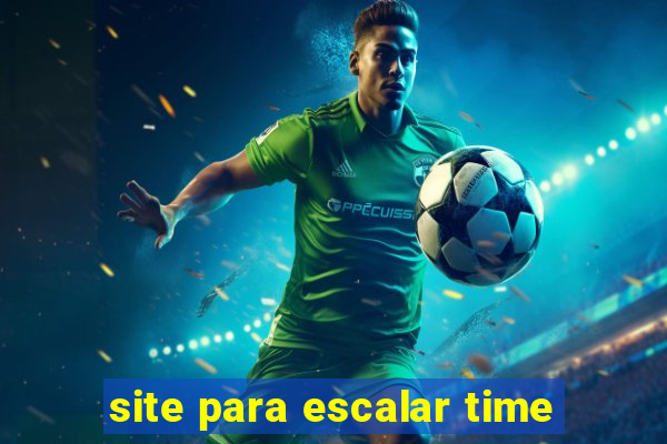 site para escalar time