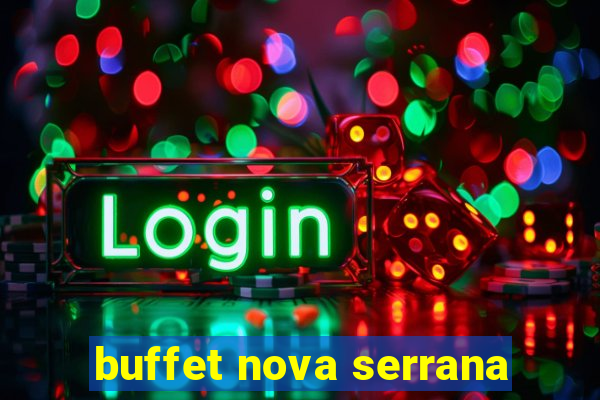 buffet nova serrana