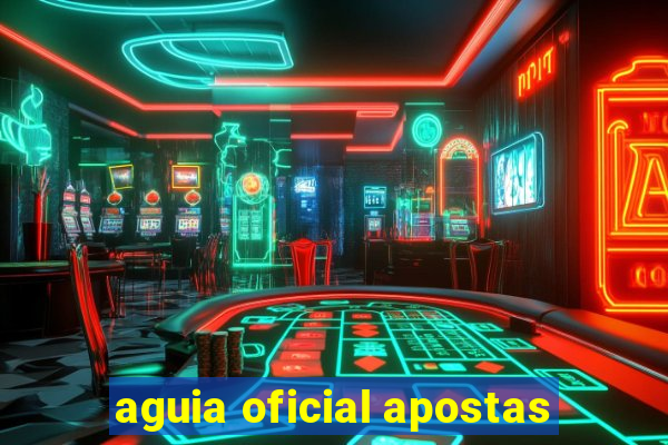 aguia oficial apostas