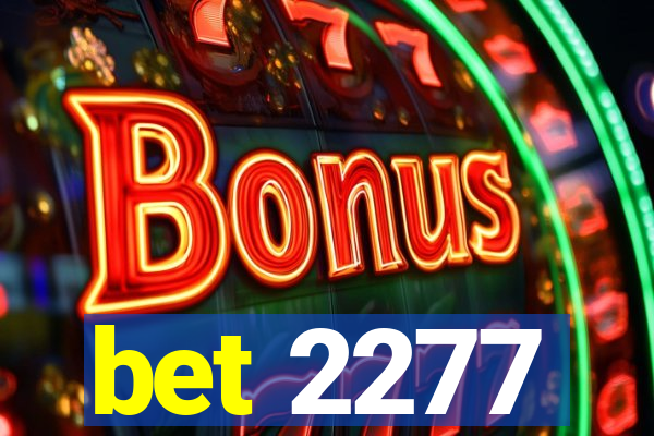 bet 2277