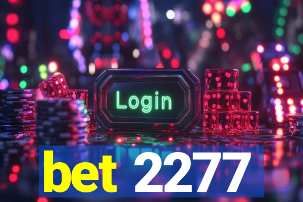 bet 2277