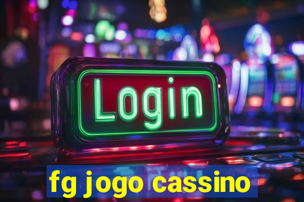 fg jogo cassino