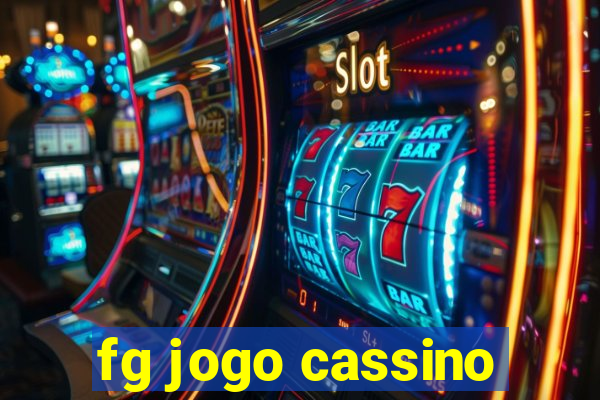 fg jogo cassino