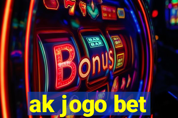 ak jogo bet