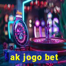 ak jogo bet