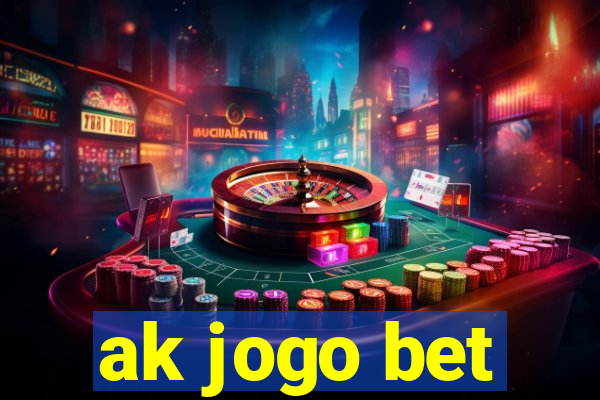 ak jogo bet