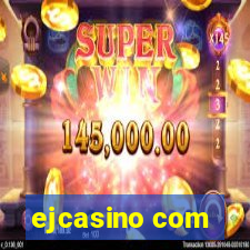 ejcasino com