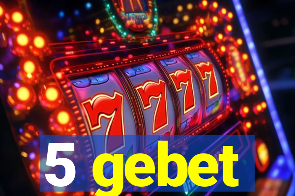 5 gebet