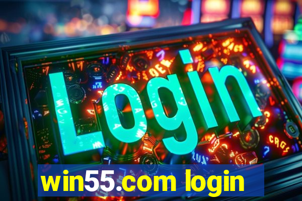 win55.com login