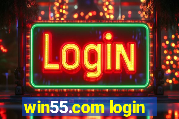 win55.com login