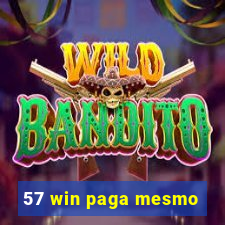 57 win paga mesmo