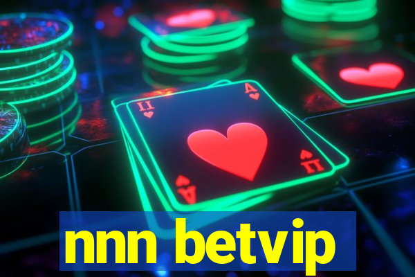 nnn betvip