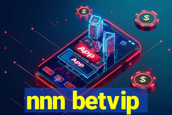 nnn betvip