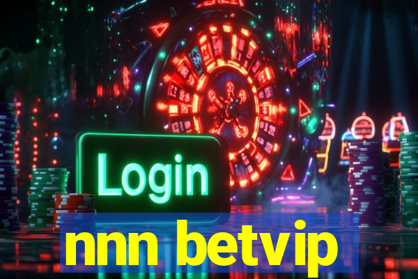 nnn betvip