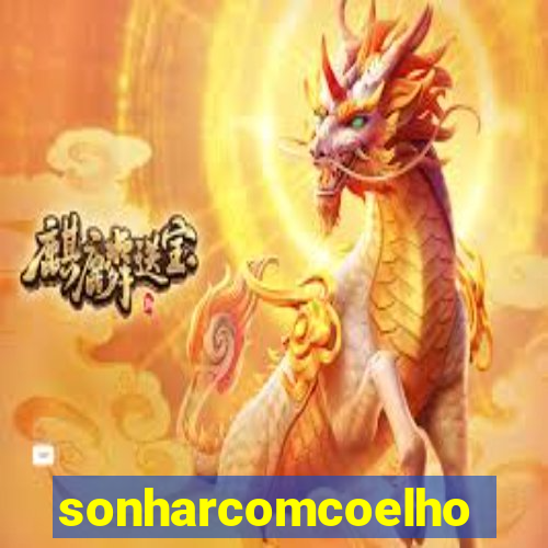 sonharcomcoelho