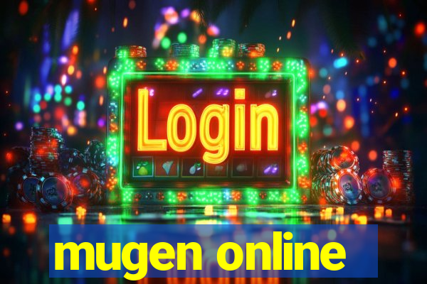 mugen online