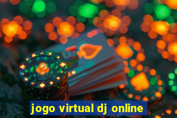 jogo virtual dj online