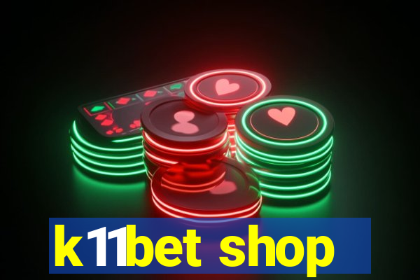 k11bet shop