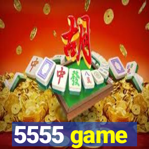 5555 game