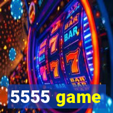 5555 game