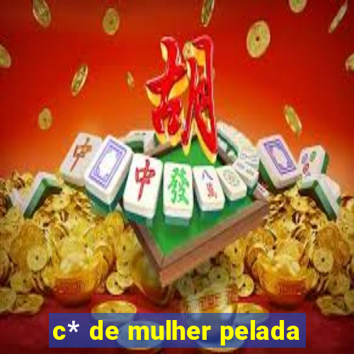 c* de mulher pelada