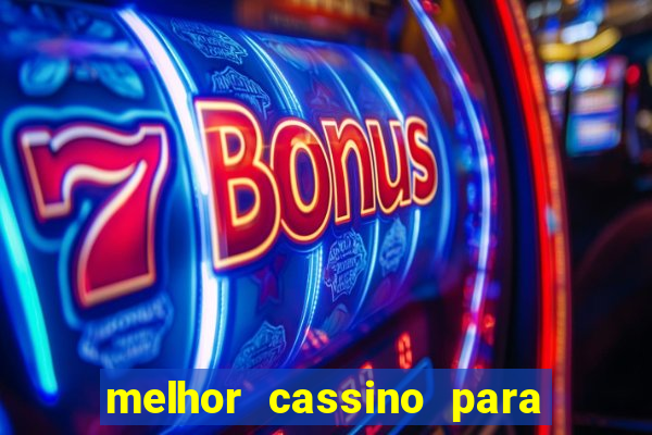 melhor cassino para jogar fortune tiger