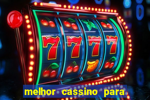 melhor cassino para jogar fortune tiger