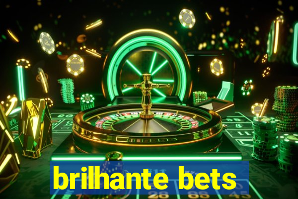 brilhante bets