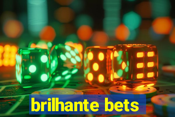 brilhante bets