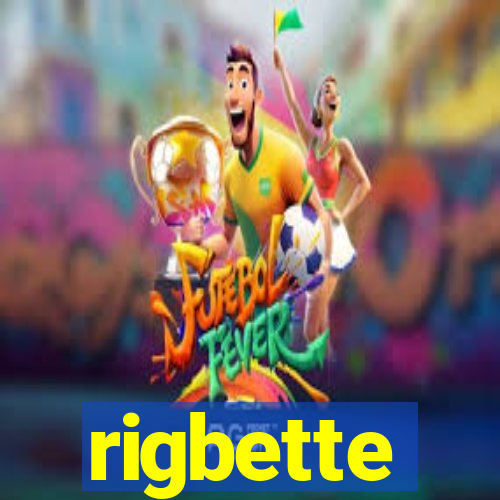 rigbette