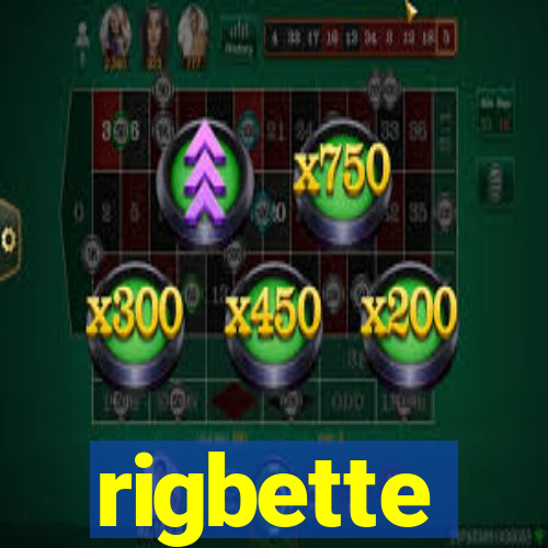 rigbette