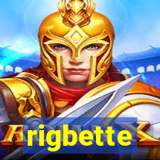 rigbette