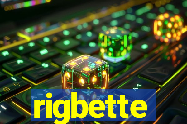 rigbette