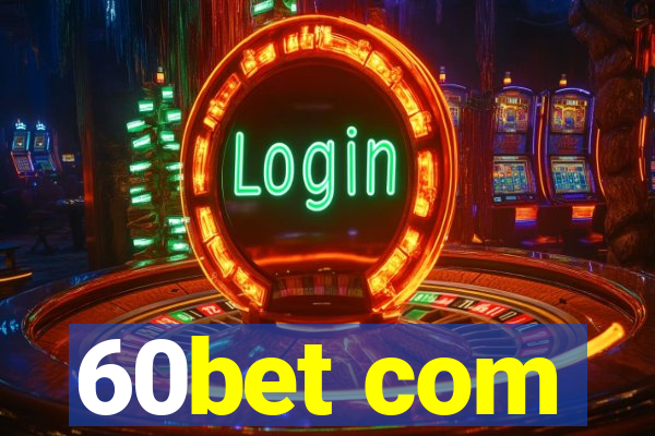 60bet com