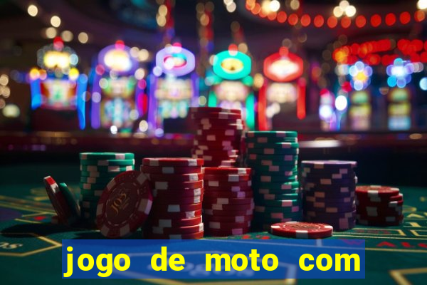 jogo de moto com dinheiro infinito