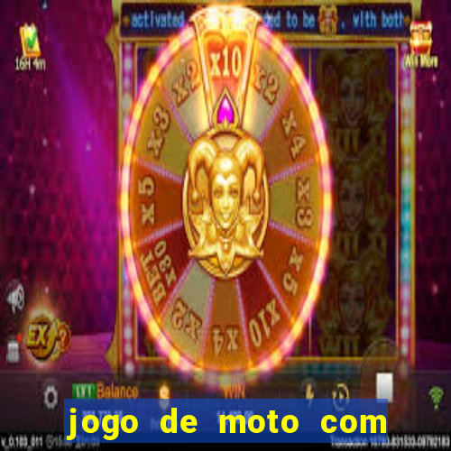 jogo de moto com dinheiro infinito