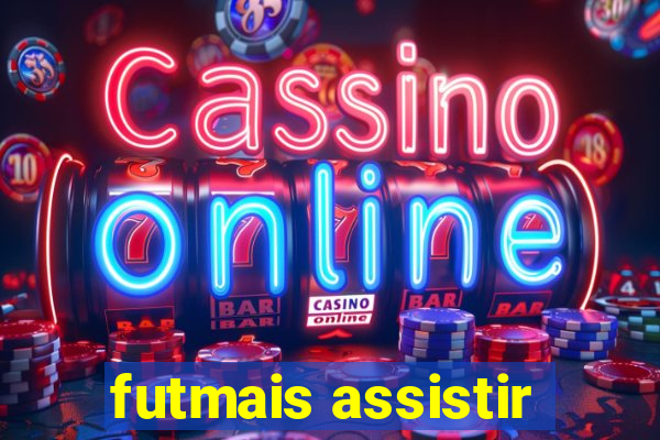 futmais assistir