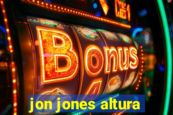 jon jones altura