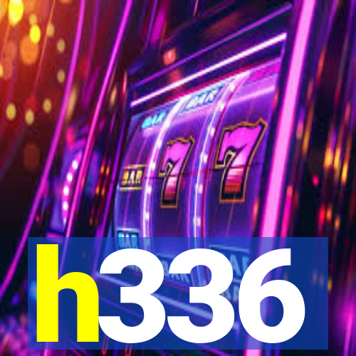 h336